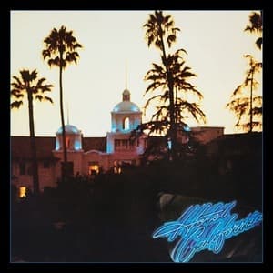 Hotel California (40th Anniversary Expanded Edition) 