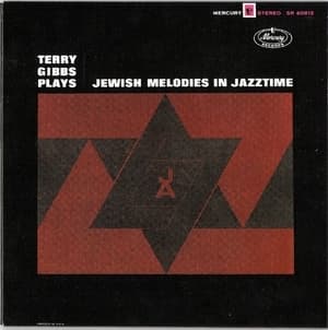 Terry Gibbs Plays Jewish Melodies In Jazztime (2002 Remaster)
