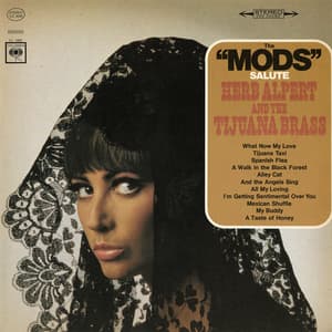 The Mods Salute Herb Alpert and The Tijuana Brass (2016 Remastered)