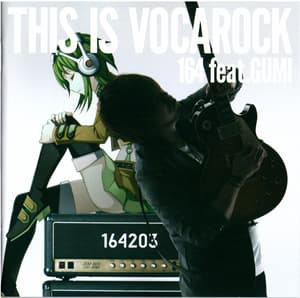This Is Vocarock  164 Feat.gumi