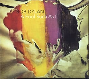 Dylan (A Fool Such As I)