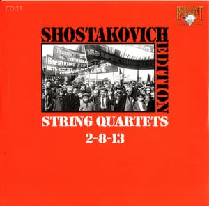 String Quartets N°2, 8 & 13
