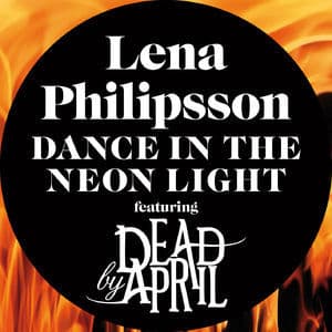 Dance In The Neon Light (feat. Dead By April)