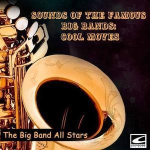 Sounds Of The Famous Big Bands