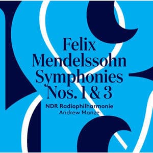 Mendelssohn: Symphonies Nos. 1 & 3
