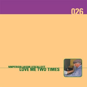 Love Me Two Times (2CD)