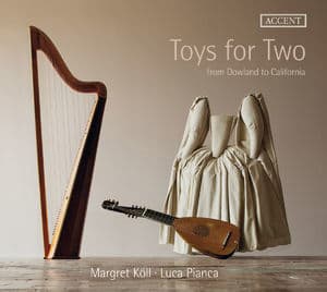 Toys For Two: From Dowland To California