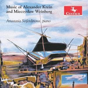 Music Of Alexander Krein & MieczysЕ‚aw Weinberg