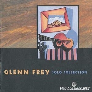 Glenn Frey: Solo Collection