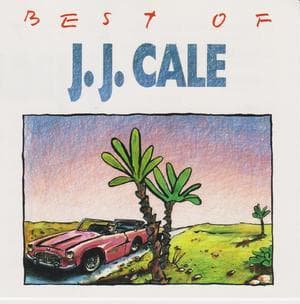 Best Of J.J. Cale