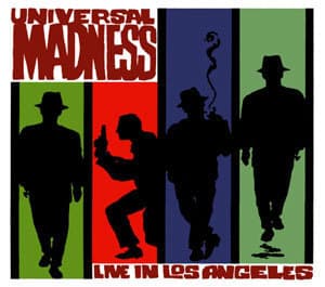 Universal Madness: Live In Los Angeles