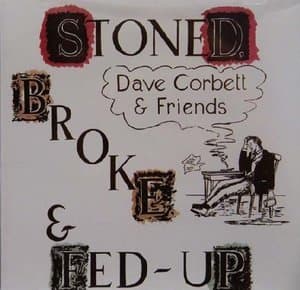 Stoned Broke & Fed Up (2010 Remaster)