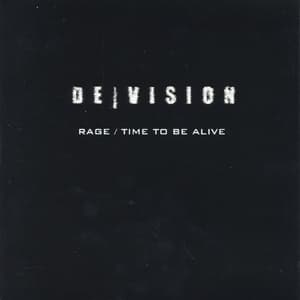 Rage / Time To Be Alive