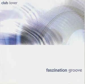 Faszination Groove