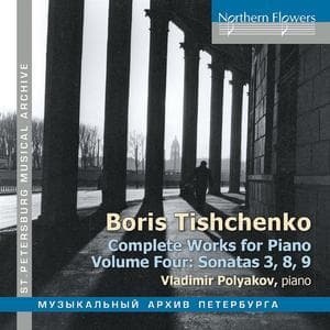 Tishchenko: Complete Works For Piano, Vol. 4