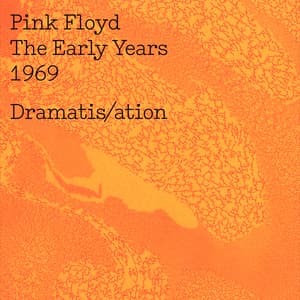 The Early Years 1969 Dramatis/ation