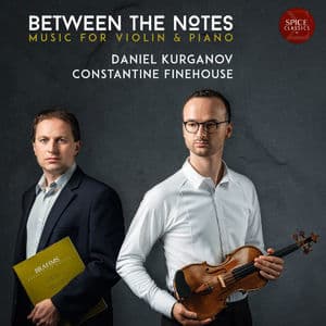 Between The Notes - Music For Violin And Piano
