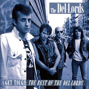 Get Tough:The Best Of The Del-Lords