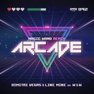 Arcade (Magic Wand Remix) 