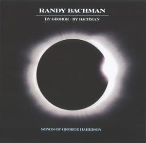 By George - By Bachman - Songs Of George Harrison