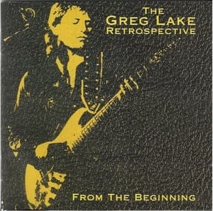 The Greg Lake Retrospective - From The Beginning