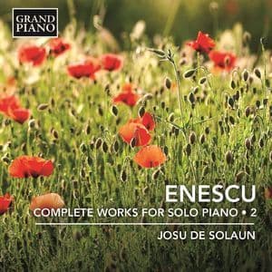 Enescu: Complete Works For Solo Piano, Vol. 2