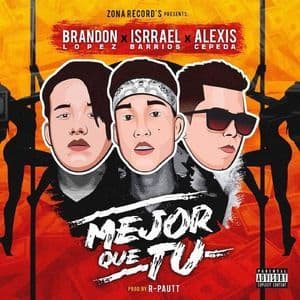 Mejor Que Tu (feat. Brandon Lopez & Israel Barrios)