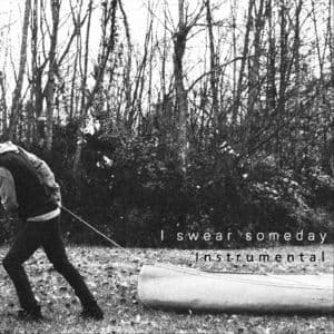 I Swear Someday (Instrumental)