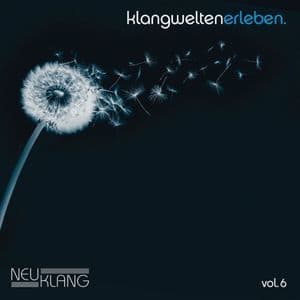 Klangwelten Erleben, Vol. 6