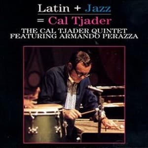 Latin + Jazz = Cal Tjade