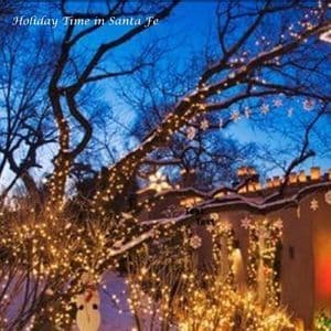 Holiday Time In Santa Fe