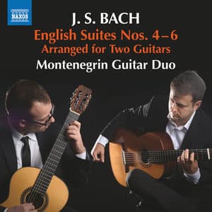 Bach English Suites Nos. 4-6 (Arr. for 2 Guitars) [Hi-Res]