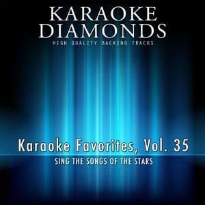 Karaoke Diamonds_ Karaoke Favorites, Vol. 35 (Karaoke Version) (Sing The Songs Of The Stars)