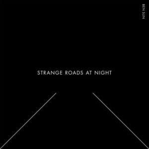 Strange Roads At Night