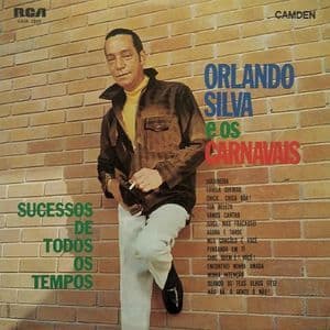 Orlando Silva E Os Carnavais (Sucessos De Todos Os Tempos)