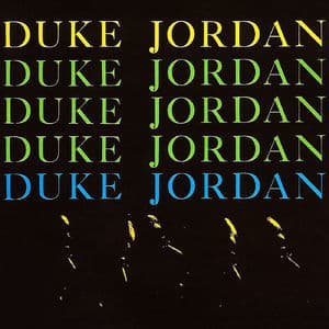 Duke Jordan Trio & Quintet