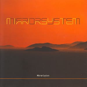 Mirror System