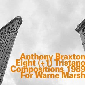 Eight (+1) Tristano Compositions 1989 For Warne Marsh