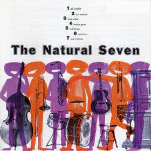 The Natural Seven (With Joe Newman, Frank Rehak, Freddie Green, Nat Pierce, Milt Hilton & Osie Johnson)