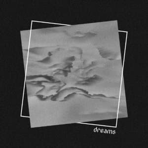 Dreams
