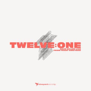 Twelve: One Dave Miller Live From Trent Vineyard