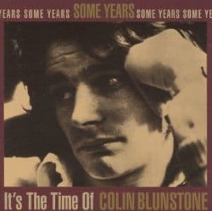 Some Years - It's The Time Of Colin Blunstone
