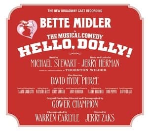 Hello, Dolly! (new Broadway Cast Recording)