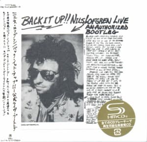 Back It Up!! Nils Lofgren Live. An Authorized Bootleg