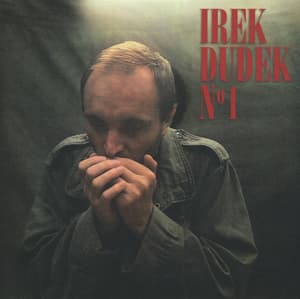 No 1  (2006, Irek Dudek - Anthology 1976-2006, CD2)