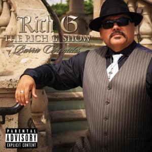 The Rich G Show... Barrio Chronicles