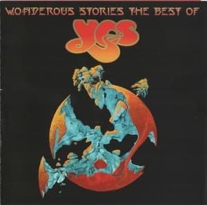 Wonderous Stories: The Best Of Yes