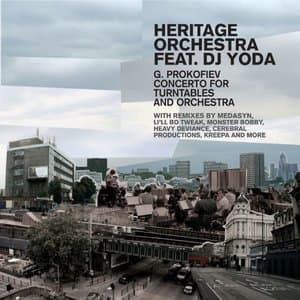 Heritage Orchestra Feat. Dj Yoda, The G. Prokofiev Concerto For Turntables (2009)
