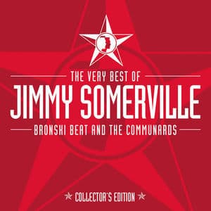 The Very Best Of Jimmy Somerville, Bronski Beat & The Communards (Collector's Edition)