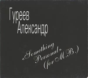 Something Personal (for M.b.)